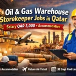 Oil & Gas Warehouse Storekeeper Jobs in Qatar | Salary QAR 3,000 + Accommodation (5+ Years Experience)